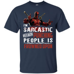 image 1018 247x247px Deadpool Shirt: I'm Sarcastic Because Punching People Is Frowned Upon