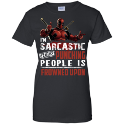 image 1024 247x247px Deadpool Shirt: I'm Sarcastic Because Punching People Is Frowned Upon