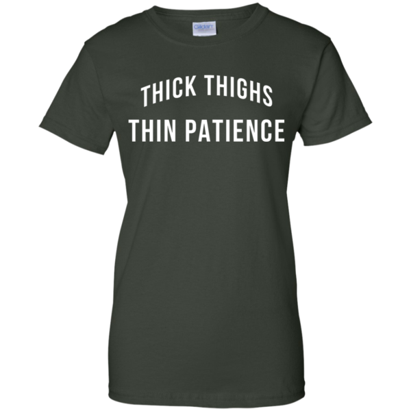 image 105 600x600px Thick Thighs Thin Patience T Shirt, Hoodies & Tank Top