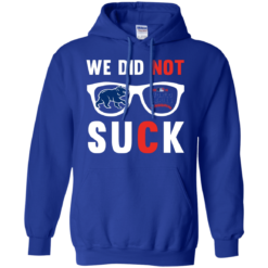 image 115 247x247px We Did Not Suck Chicago Cubs T Shirt, Hoodies, Tank