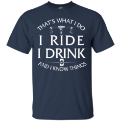 image 167 247x247px Cycling T Shirt: That's What I Do I Ride I Drink And I Know Things