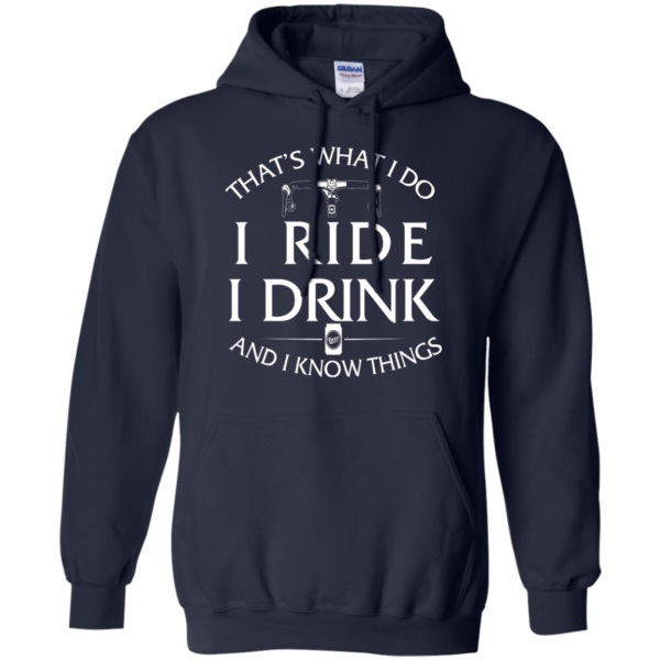 image 172 600x600px Cycling T Shirt: That's What I Do I Ride I Drink And I Know Things