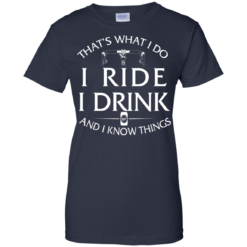 image 176 247x247px Cycling T Shirt: That's What I Do I Ride I Drink And I Know Things