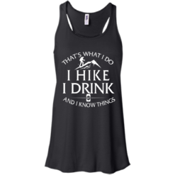 image 180 247x247px That's What I Do, I Hike, I Drink and I Know Things T Shirt