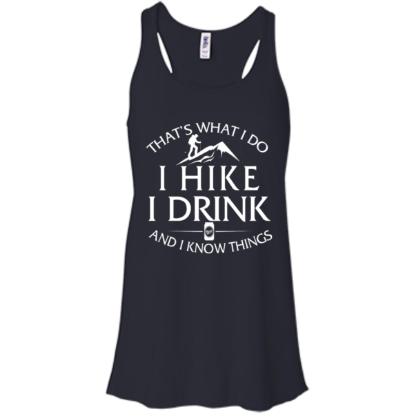 image 181 600x600px That's What I Do, I Hike, I Drink and I Know Things T Shirt
