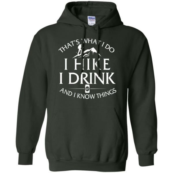 image 184 600x600px That's What I Do, I Hike, I Drink and I Know Things T Shirt