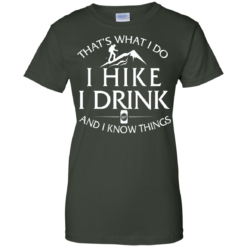 image 186 247x247px That's What I Do, I Hike, I Drink and I Know Things T Shirt