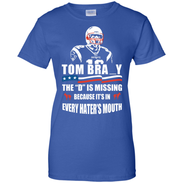 image 19 600x600px Tom Brady The D Is Missing T Shirt, Hoodies, Tank