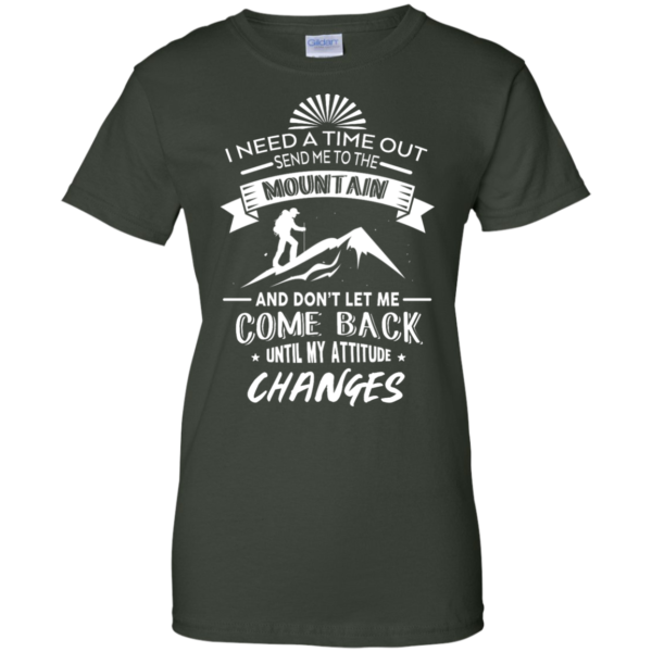 image 220 600x600px Hiking t shirt: I need a time out send me to the mountain