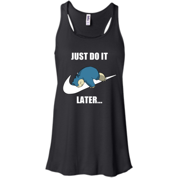 image 23 600x600px Just Do It Later Snorlax T Shirt, Hoodies, Tank Top