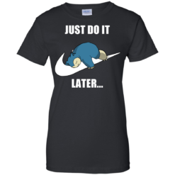 image 28 247x247px Just Do It Later Snorlax T Shirt, Hoodies, Tank Top