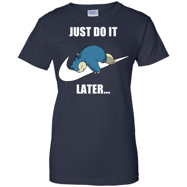 image 30 600x600px Just Do It Later Snorlax T Shirt, Hoodies, Tank Top