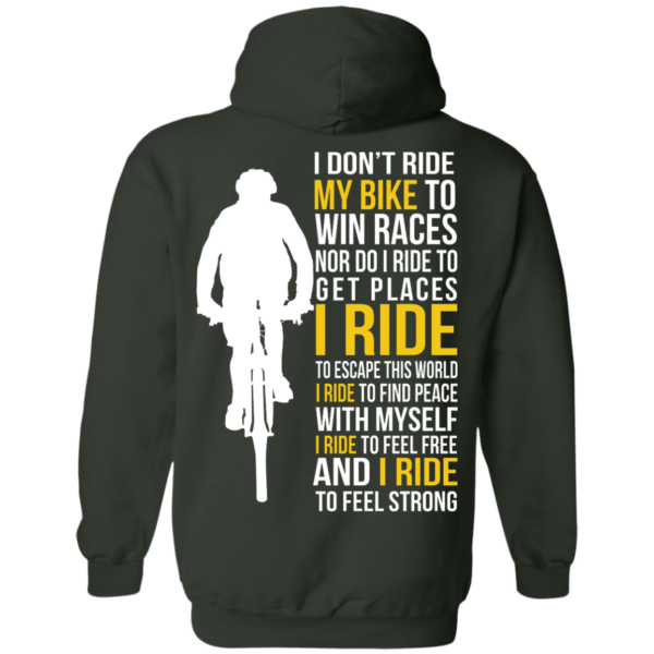 image 323 600x600px I Don't Ride My Bike To Win Races I Ride To Feel Strong T Shirt