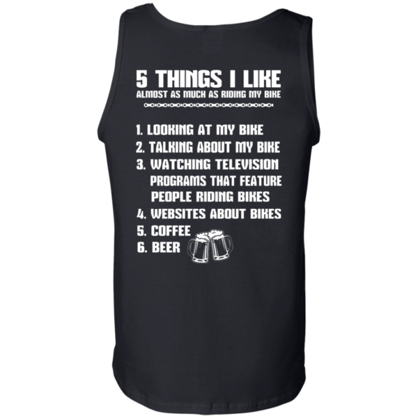 image 335 600x600px 5 Things I Like Almost As Much As Riding My Bike T Shirt