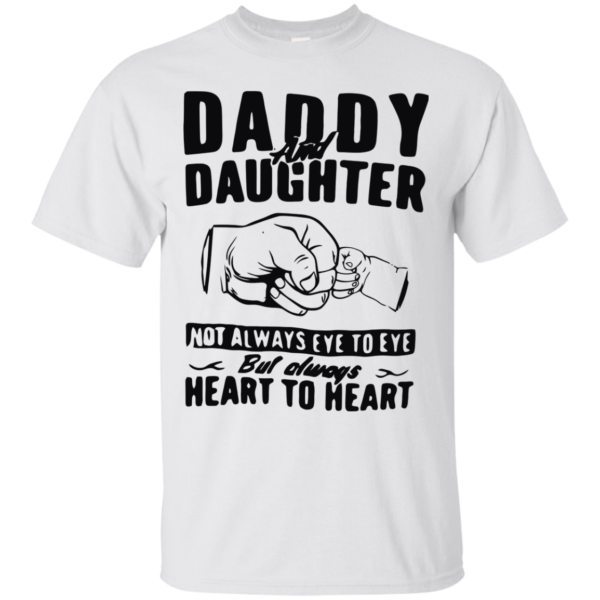 image 368 600x600px Daddy and Daughter Not Always Eye To Eye T Shirt, Hoodies