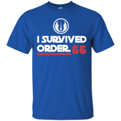 image 418 247x247px Star Wars T Shirt: I Survived Order 66 Shirt