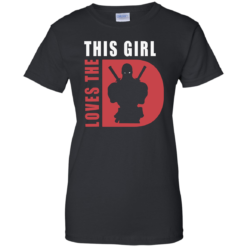 image 513 247x247px DEADPOOL T shirt: This Girl Loves The D (Deadpool) Shirt