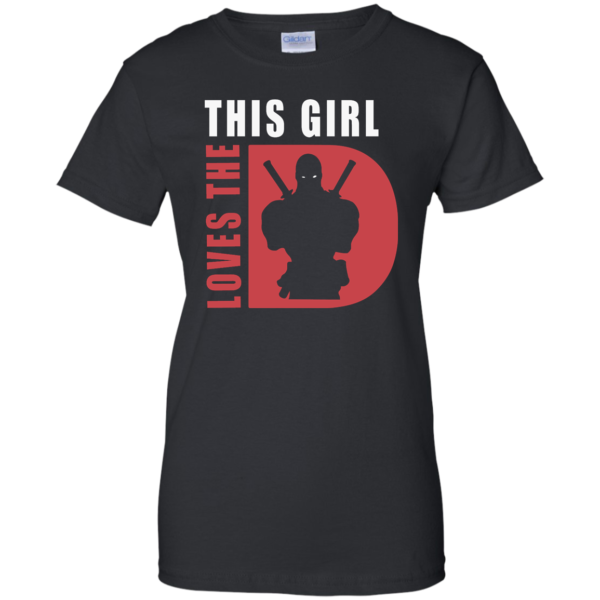 image 513 600x600px DEADPOOL T shirt: This Girl Loves The D (Deadpool) Shirt