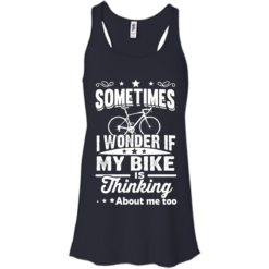 image 520 247x247px Sometimes I Wonder If My Bike Is Thinking About Me Too T shirt, Hoodies, Tank Top