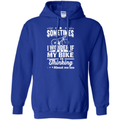 image 523 247x247px Sometimes I Wonder If My Bike Is Thinking About Me Too T shirt, Hoodies, Tank Top