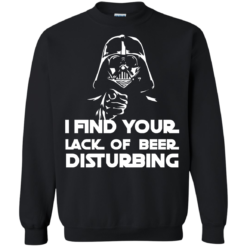 image 53 247x247px Star War: I Find Your Lack Of Beer Disturbing T Shirt