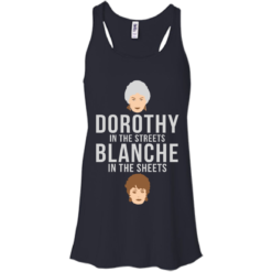 image 604 247x247px Dorothy in the streets Blanche in the sheets The Golden Girls