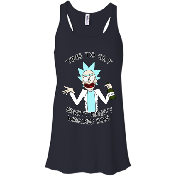 image 615 600x600px Time To Get Riggity Riggity Wrecked Son T Shirt, Tank Top