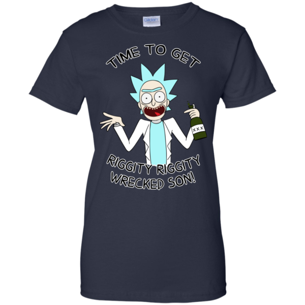 image 620 600x600px Time To Get Riggity Riggity Wrecked Son T Shirt, Tank Top
