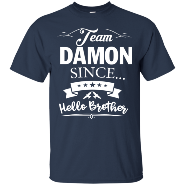 Team Damon Since Hello Brother. Damon Salvatore T-Shirt - Custom Ultra Cotton T-Shirt - Navy