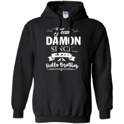 image 668 247x247px Team Damon Since Hello Brother. Damon Salvatore T Shirt
