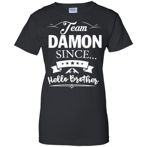 image 671 600x600px Team Damon Since Hello Brother. Damon Salvatore T Shirt