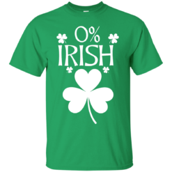 image 675 247x247px St Patrick's Day: 0% Irish funny irish t shirt, hoodies, tank