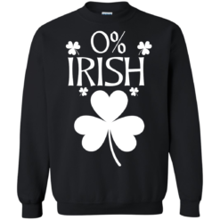 image 682 247x247px St Patrick's Day: 0% Irish funny irish t shirt, hoodies, tank