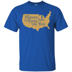 image 687 247x247px Hamilton Clothing history has its eyes on you T Shirt