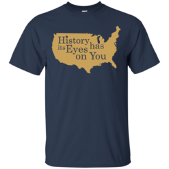 image 688 247x247px Hamilton Clothing history has its eyes on you T Shirt