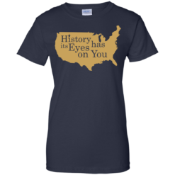 image 695 247x247px Hamilton Clothing history has its eyes on you T Shirt