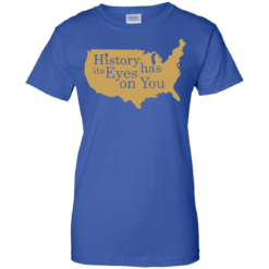 image 696 247x247px Hamilton Clothing history has its eyes on you T Shirt