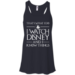 image 857 247x247px That's What I Do I Watch Disney and I Know Things T shirt
