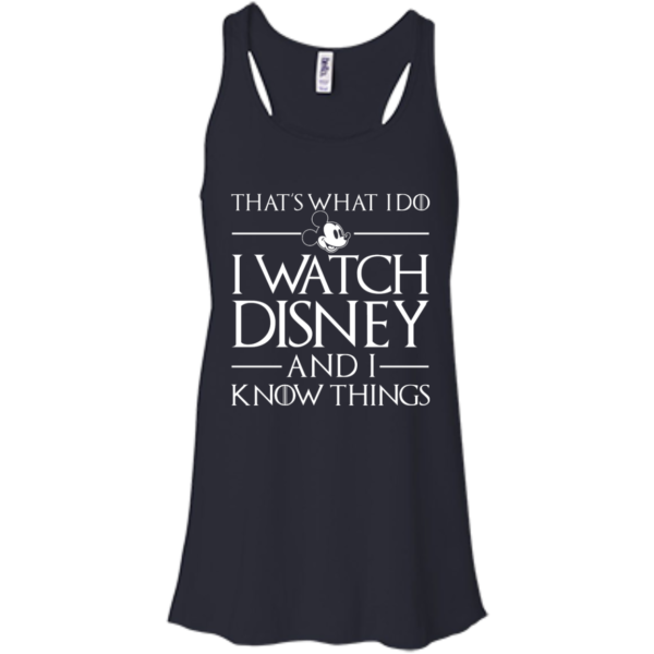 image 857 600x600px That's What I Do I Watch Disney and I Know Things T shirt