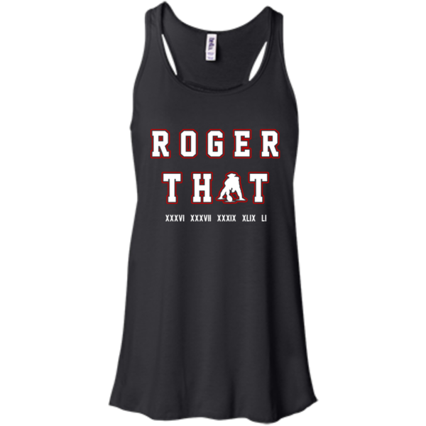 image 88 600x600px Tom Brady Shirt: Roger that T Shirt, Hoodies, Tank Top