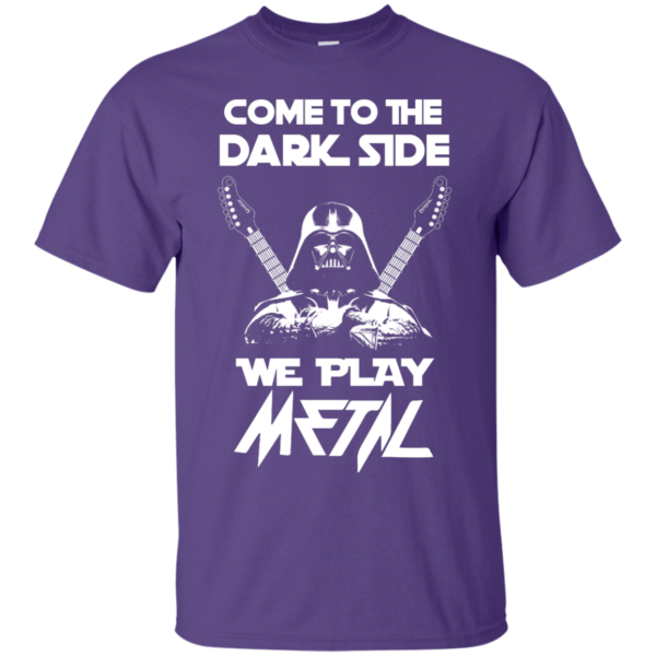 image 888 600x600px Star Wars: Come To The Dark Side We Play Metal T Shirt