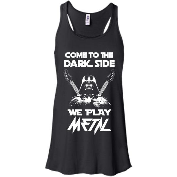 image 889 600x600px Star Wars: Come To The Dark Side We Play Metal T Shirt