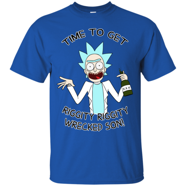 image 909 600x600px Time to get riggity riggity wrecked son T shirt