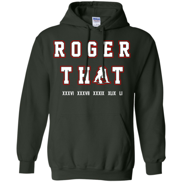 image 91 600x600px Tom Brady Shirt: Roger that T Shirt, Hoodies, Tank Top