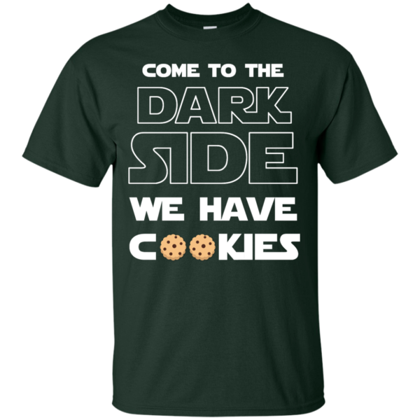 image 924 600x600px Star Wars: Come To The Dark Side We Have Cookies T Shirt