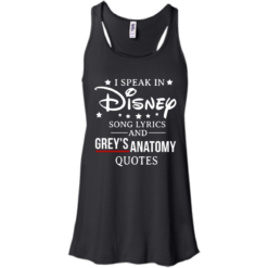 image 936 247x247px I speak in Disney song lyrics and Grey's Anatomy quotes T Shirt