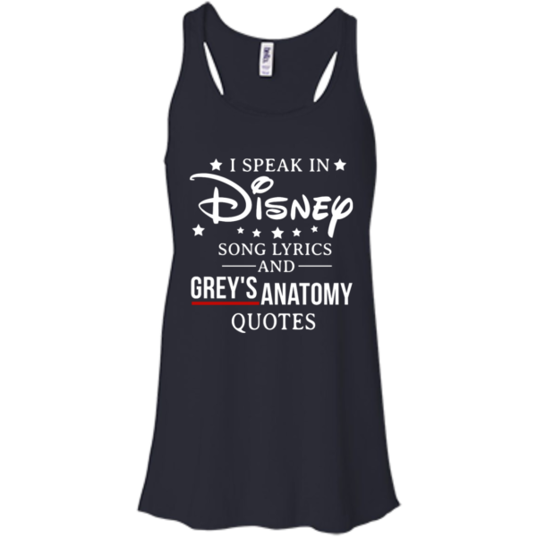 image 937 600x600px I speak in Disney song lyrics and Grey's Anatomy quotes T Shirt