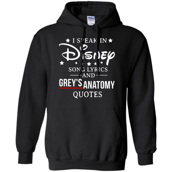 image 938 600x600px I speak in Disney song lyrics and Grey's Anatomy quotes T Shirt
