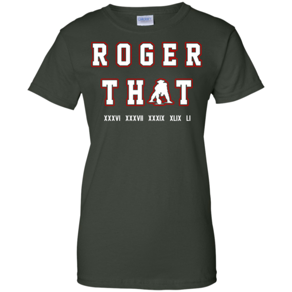 image 94 600x600px Tom Brady Shirt: Roger that T Shirt, Hoodies, Tank Top