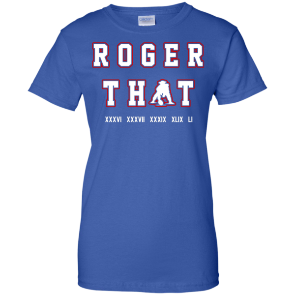 image 95 600x600px Tom Brady Shirt: Roger that T Shirt, Hoodies, Tank Top